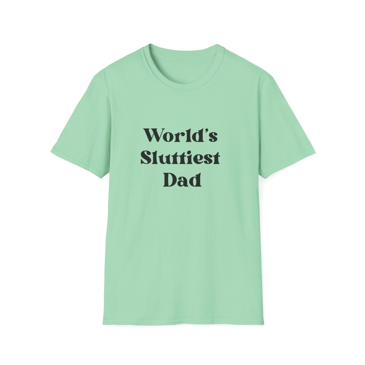 World's Sluttiest Dad from SoCool Shirts