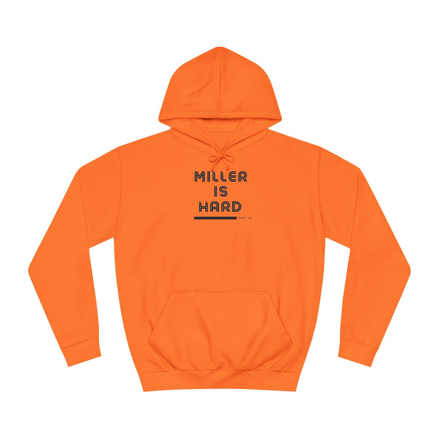 A light blue unisex college hoodie from Printify features the bold black text "MILLER IS HARD" on the front, with "GARY, IN." in smaller letters below. This hoodie is equipped with a front pocket and adjustable drawstrings, ideal for those who appreciate the Miller Beach style.