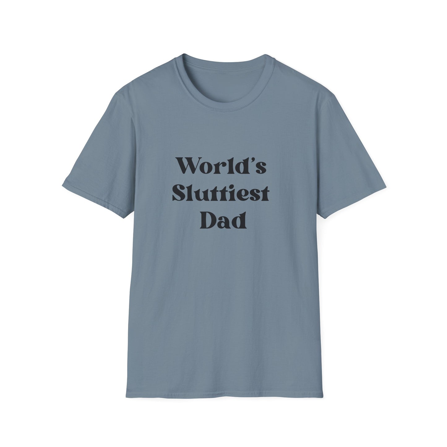 World's Sluttiest Dad from SoCool Shirts