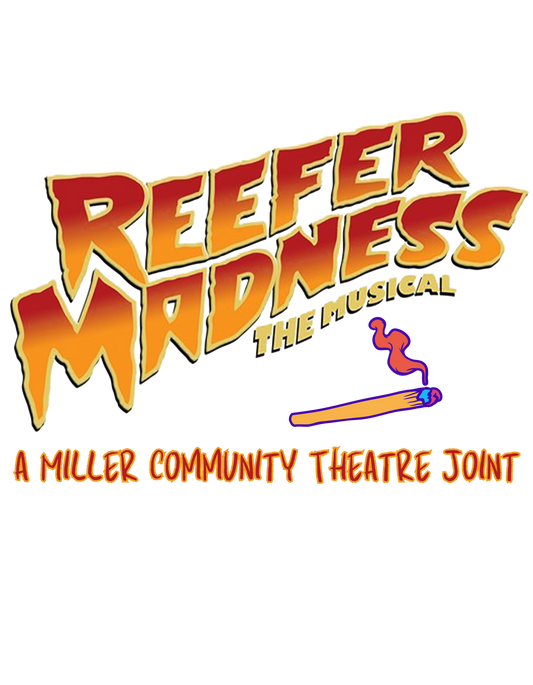 10 Reasons to See Reefer Madness at Miller Community Theatre and Ticket Links!