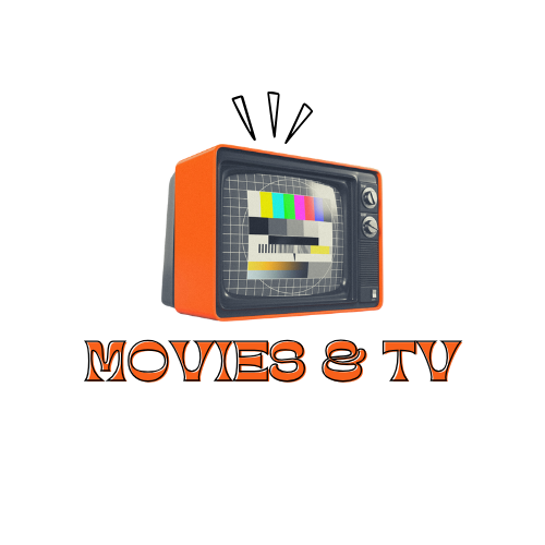 Movies and TV