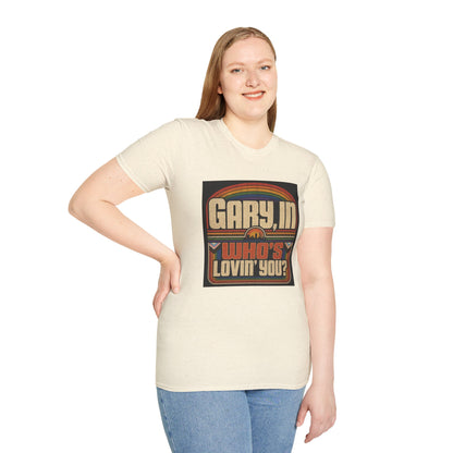 T-Shirt — "Gary, I'm Who's Lovin' You?" Retro Rainbow Design - Pride Month