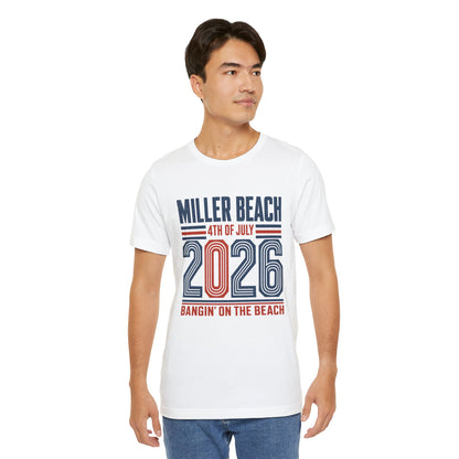 4th of July 2026 T-Shirt — Miller Beach 'Bangin' on the Beach' Patriotic Tee