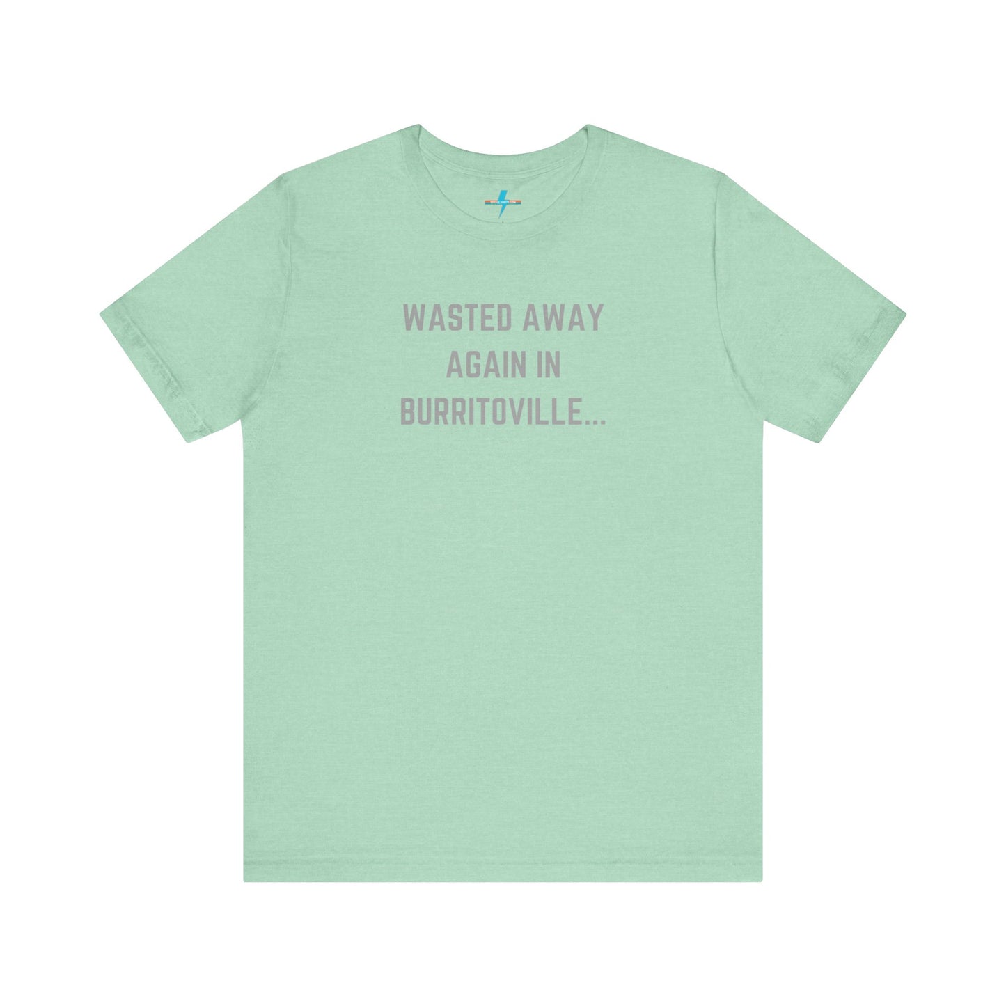 The Printify "Wasted Away Again in Burritoville - Summit, IL" unisex jersey short sleeve tee is a high-quality blue shirt featuring the text "WASTED AWAY AGAIN IN BURRITOVILLE..." printed in light gray on the front. The shirt is showcased against a plain white background.