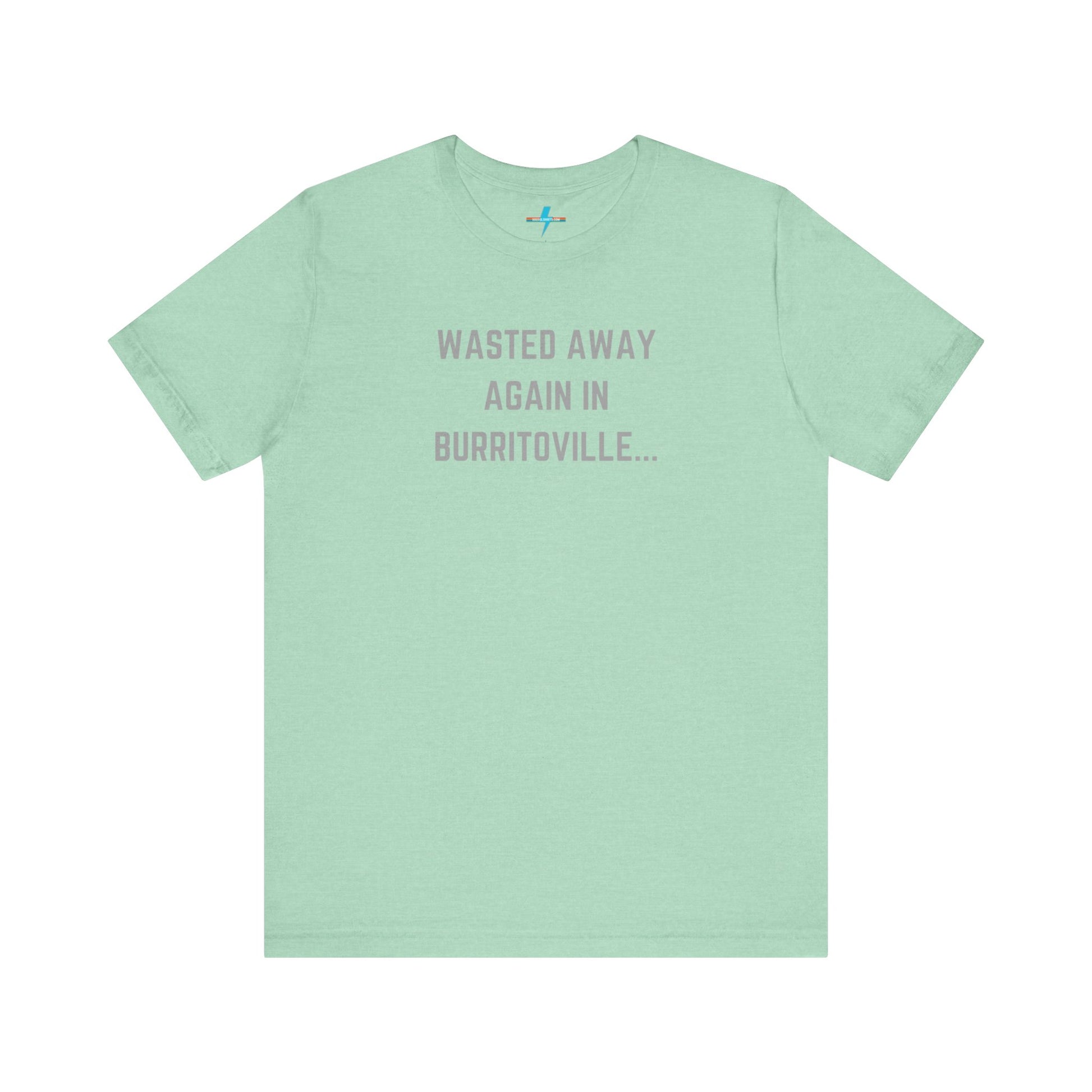 The Printify "Wasted Away Again in Burritoville - Summit, IL" unisex jersey short sleeve tee is a high-quality blue shirt featuring the text "WASTED AWAY AGAIN IN BURRITOVILLE..." printed in light gray on the front. The shirt is showcased against a plain white background.