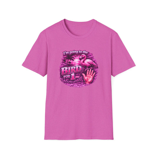 Flamingo “I’m Going to the Bird for 1” Graphic T-Shirt