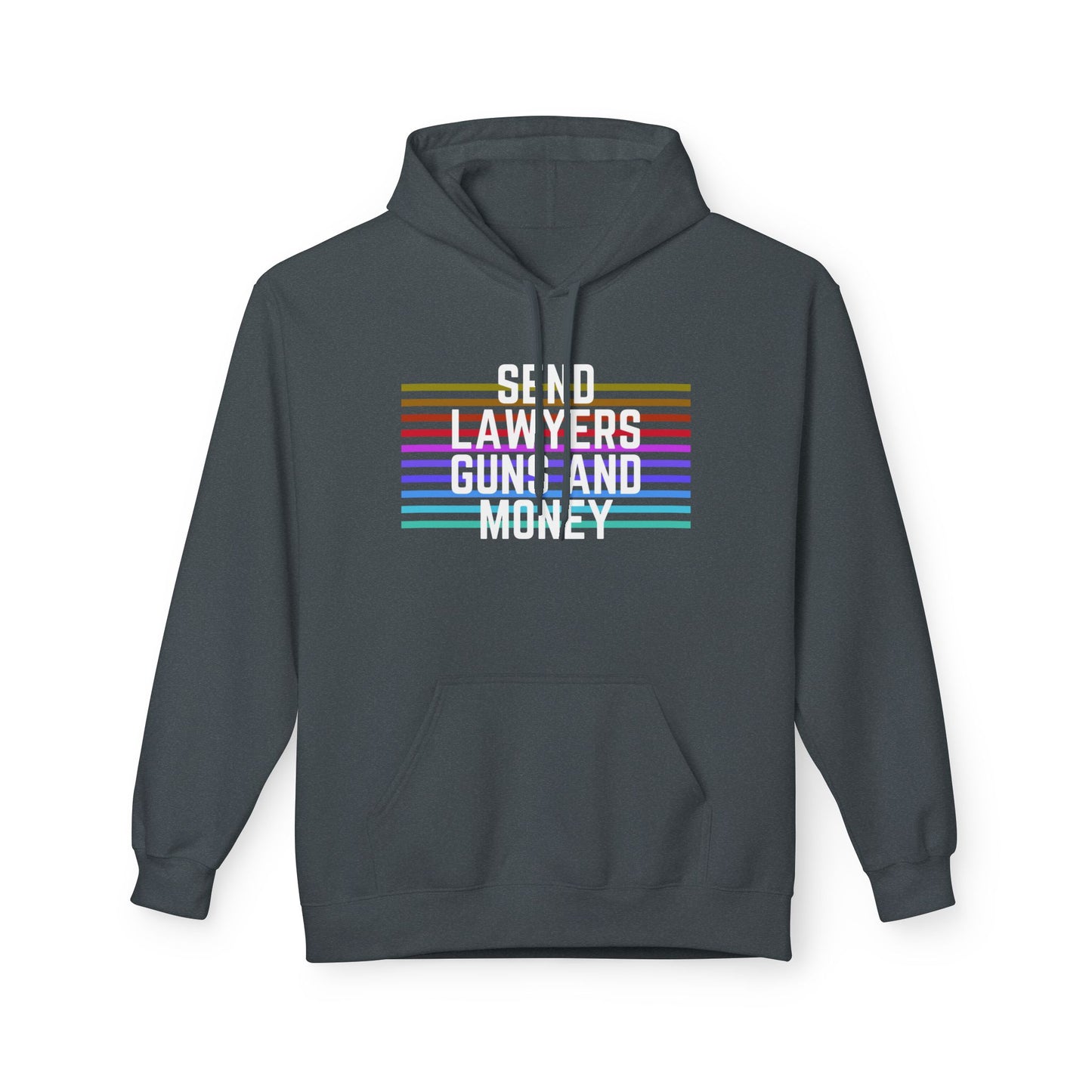 Send Lawyers, Guns, and Money - Hoodie. Hooded Sweatshirt