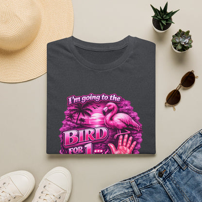 Flamingo “I’m Going to the Bird for 1” Graphic T-Shirt