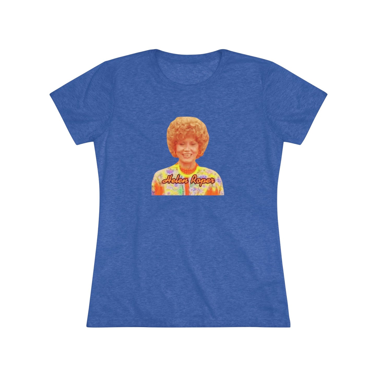 A Women's Triblend Tee by Printify, titled "Helen Roper - Three's Company," features a red design with an illustration of a smiling person with curly hair and colorful clothing. Below the illustration, the text "Helen Roper" is written in a bold, retro font, capturing the essence of vintage TV humor.