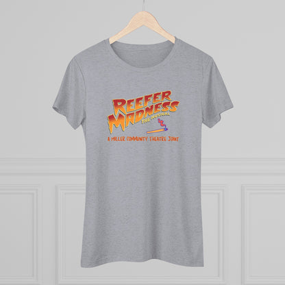 This limited-edition dark gray "Reefer Madness Cast Shirt - Miller Community Theatre - Women's Triblend Tee" by Printify features the text "Reefer Madness: The Musical" in bold, fiery letters across the chest. Below, in smaller orange text, it reads, "A Hill's Community Theatre Joint.