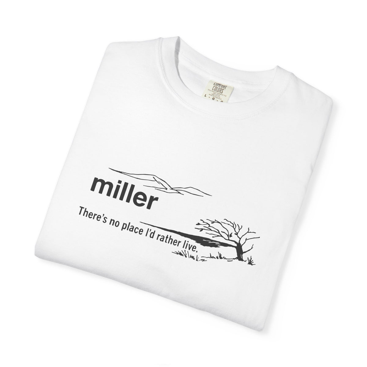 Miller "There’s No Place I’d Rather Live" Scenic T-Shirt