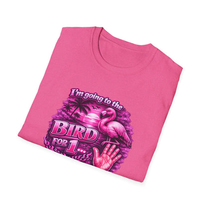 Flamingo “I’m Going to the Bird for 1” Graphic T-Shirt