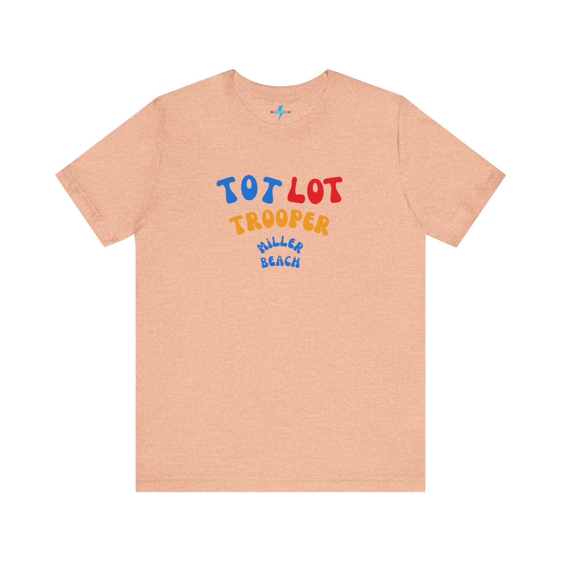 A green unisex jersey short sleeve tee from Printify, featuring colorful text on the front that reads "TOT LOT TROOPER MILLER BEACH" in blue, red, yellow, and orange letters. The shirt is displayed against a plain white background.