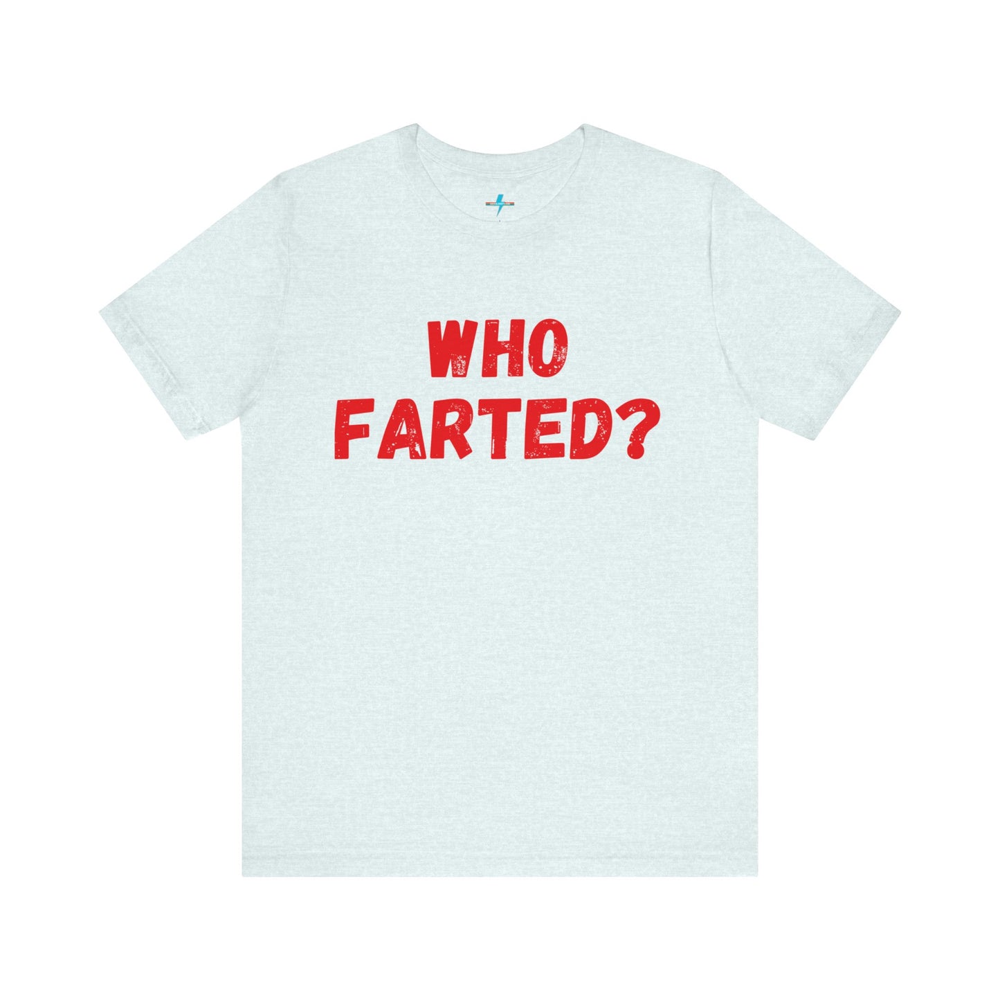 A white unisex jersey short sleeve tee from Printify featuring bold red text in the center that reads "WHO FARTED?". The distressed font style gives the text a touch of 80s comedy, inspired by the iconic 'Who Farted? Booger’ tee from Revenge of the Nerds.