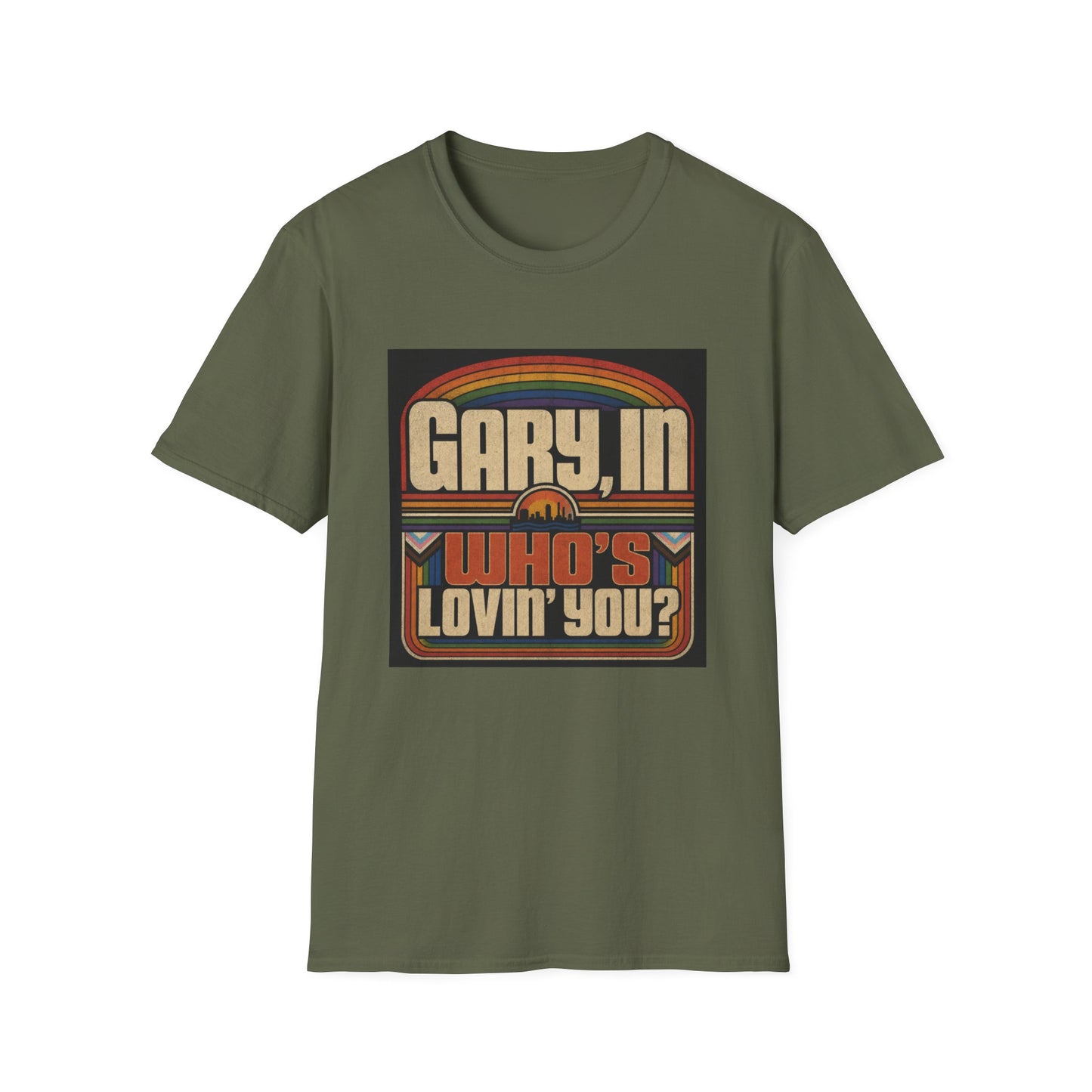 T-Shirt — "Gary, I'm Who's Lovin' You?" Retro Rainbow Design - Pride Month