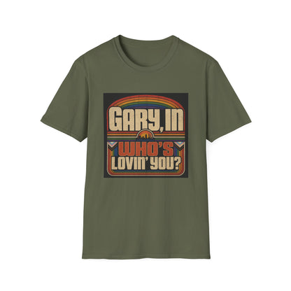 T-Shirt — "Gary, I'm Who's Lovin' You?" Retro Rainbow Design - Pride Month