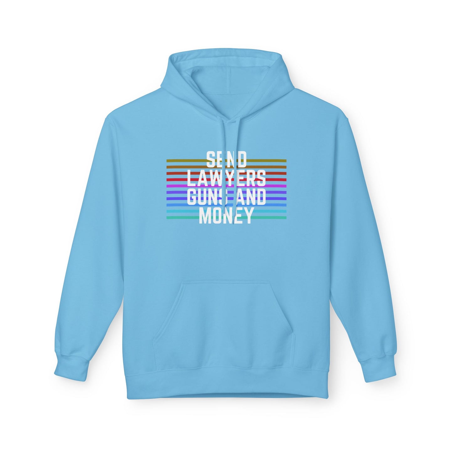 Send Lawyers, Guns, and Money - Hoodie. Hooded Sweatshirt