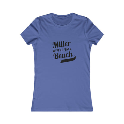 A light yellow Women's Favorite Tee from Printify featuring the words "Miller Wiffle Ball Beach" printed in black cursive text across the chest. This shirt offers a simple, feminine fit with short sleeves and a slim design, crafted from soft airlume combed cotton.