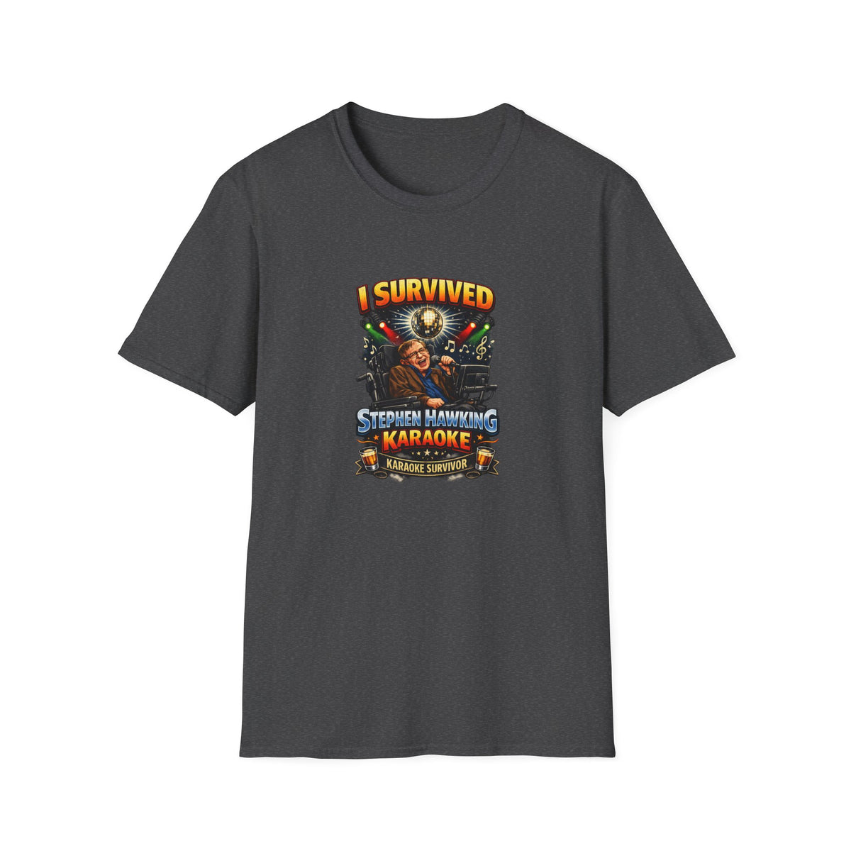 I survived Stephen Hawking Karaoke T-Shirt — Funny Trivia Night Tee Shirt