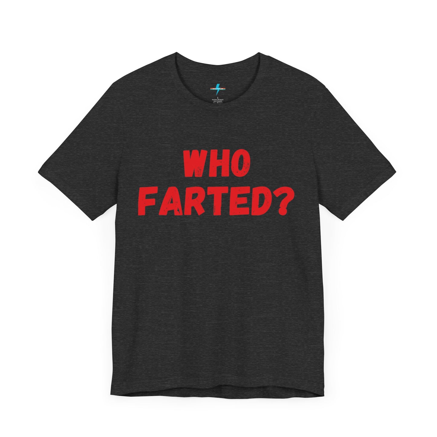 A white unisex jersey short sleeve tee from Printify featuring bold red text in the center that reads "WHO FARTED?". The distressed font style gives the text a touch of 80s comedy, inspired by the iconic 'Who Farted? Booger’ tee from Revenge of the Nerds.