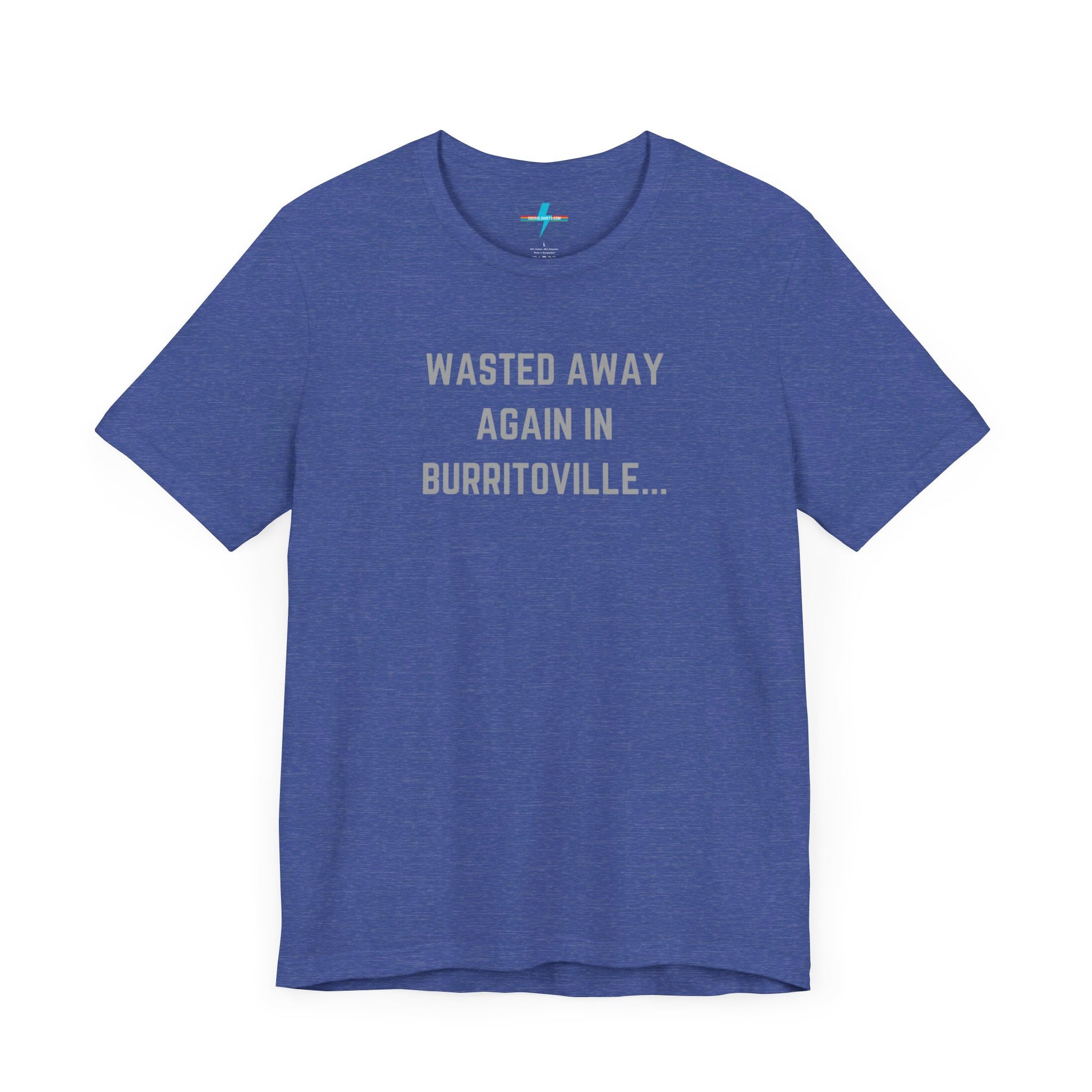 The Printify "Wasted Away Again in Burritoville - Summit, IL" unisex jersey short sleeve tee is a high-quality blue shirt featuring the text "WASTED AWAY AGAIN IN BURRITOVILLE..." printed in light gray on the front. The shirt is showcased against a plain white background.