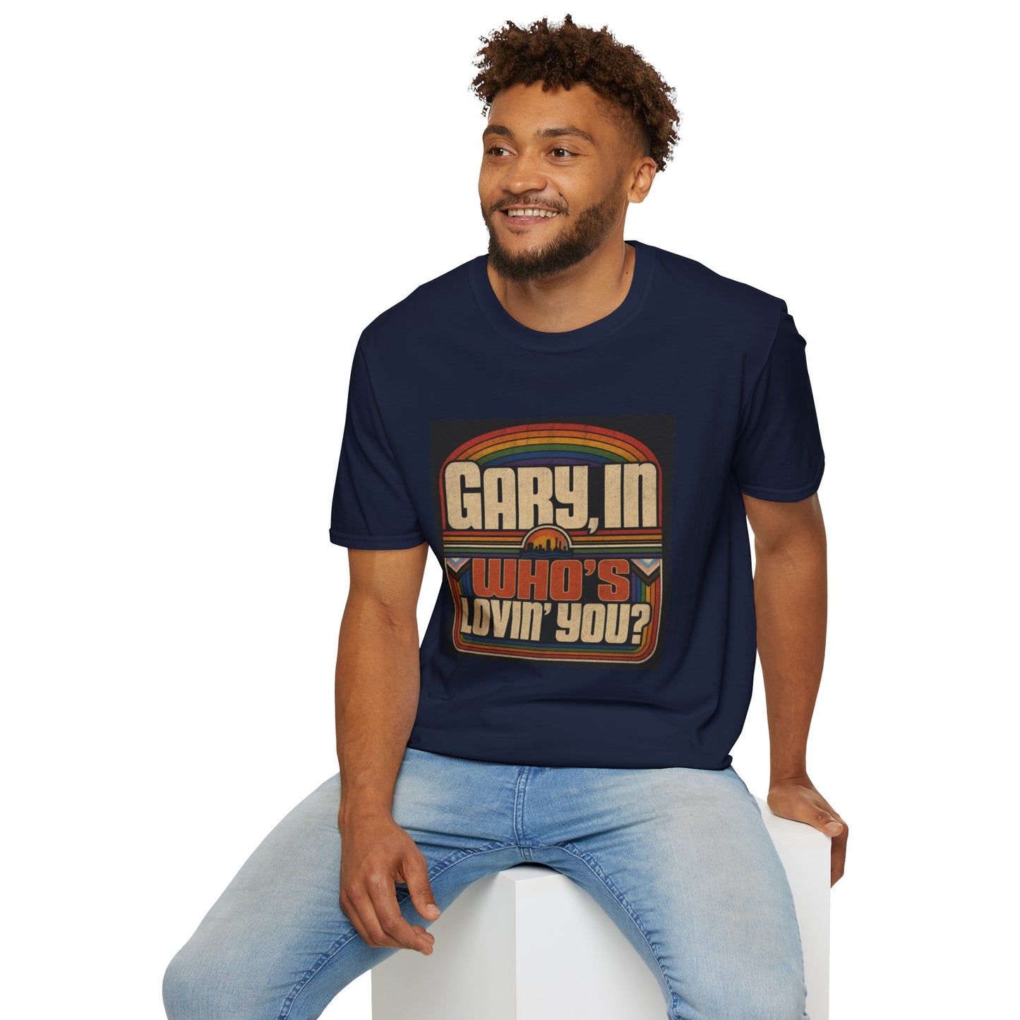 T-Shirt — "Gary, I'm Who's Lovin' You?" Retro Rainbow Design - Pride Month
