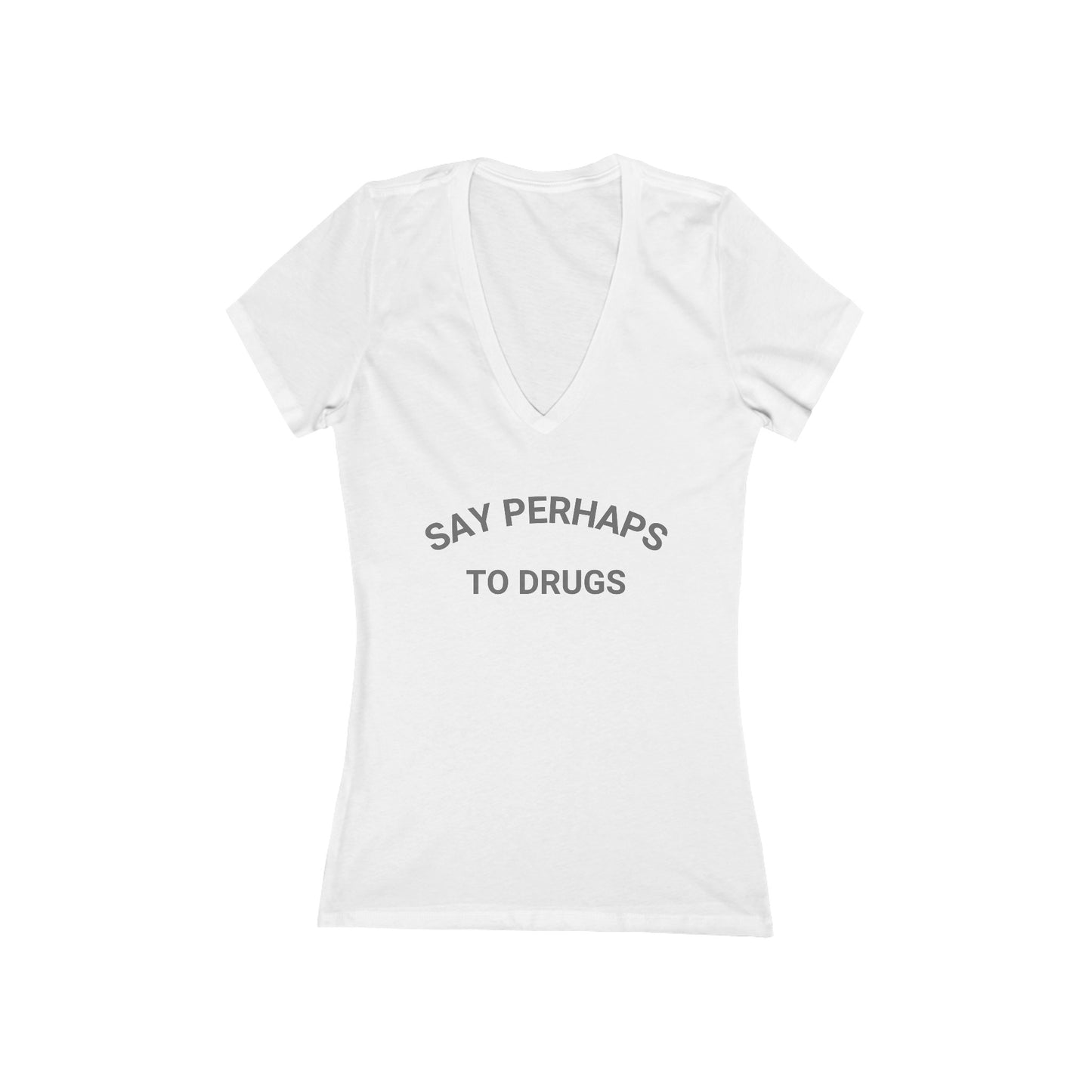 Introducing the Printify "Say Perhaps to Drugs - Women's Jersey Short Sleeve Deep V-Neck Tee" in dark blue. This fitted t-shirt offers a modern, feminine fit and features the phrase "Say Perhaps To Drugs" printed in light-colored text across the chest. Crafted from 100% cotton, it ensures ultimate comfort for everyday wear.