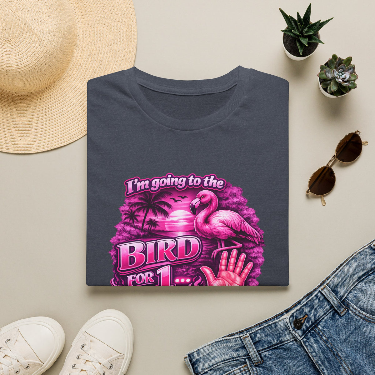 Flamingo “I’m Going to the Bird for 1” Graphic T-Shirt