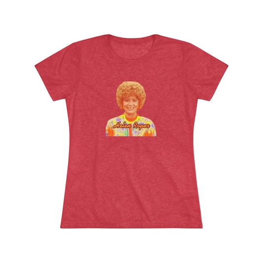 A Women's Triblend Tee by Printify, titled "Helen Roper - Three's Company," features a red design with an illustration of a smiling person with curly hair and colorful clothing. Below the illustration, the text "Helen Roper" is written in a bold, retro font, capturing the essence of vintage TV humor.