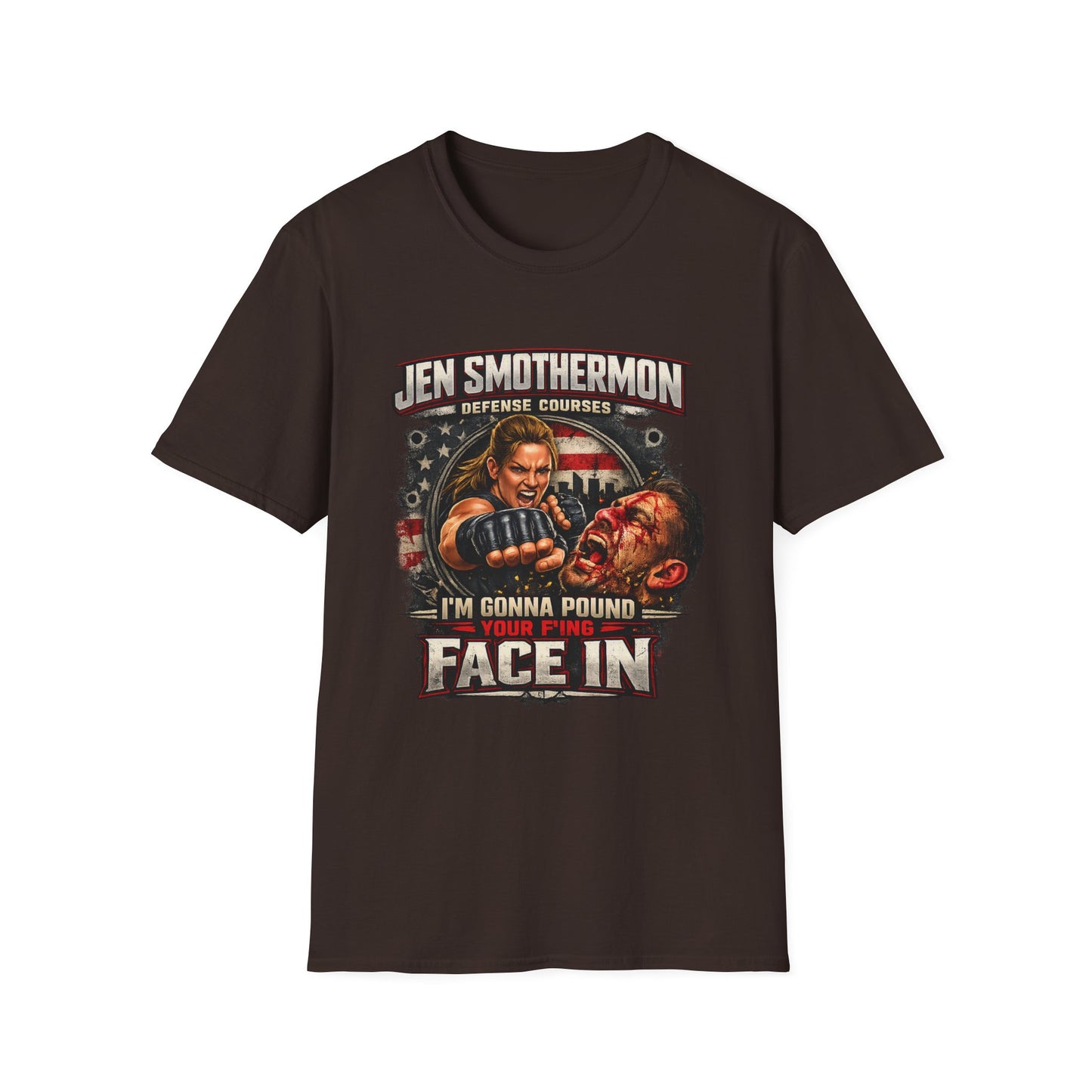 Jen Smothermon Defense Courses T-Shirt — 'I'm Gonna Pound Your Face In' Self-Defense Tee