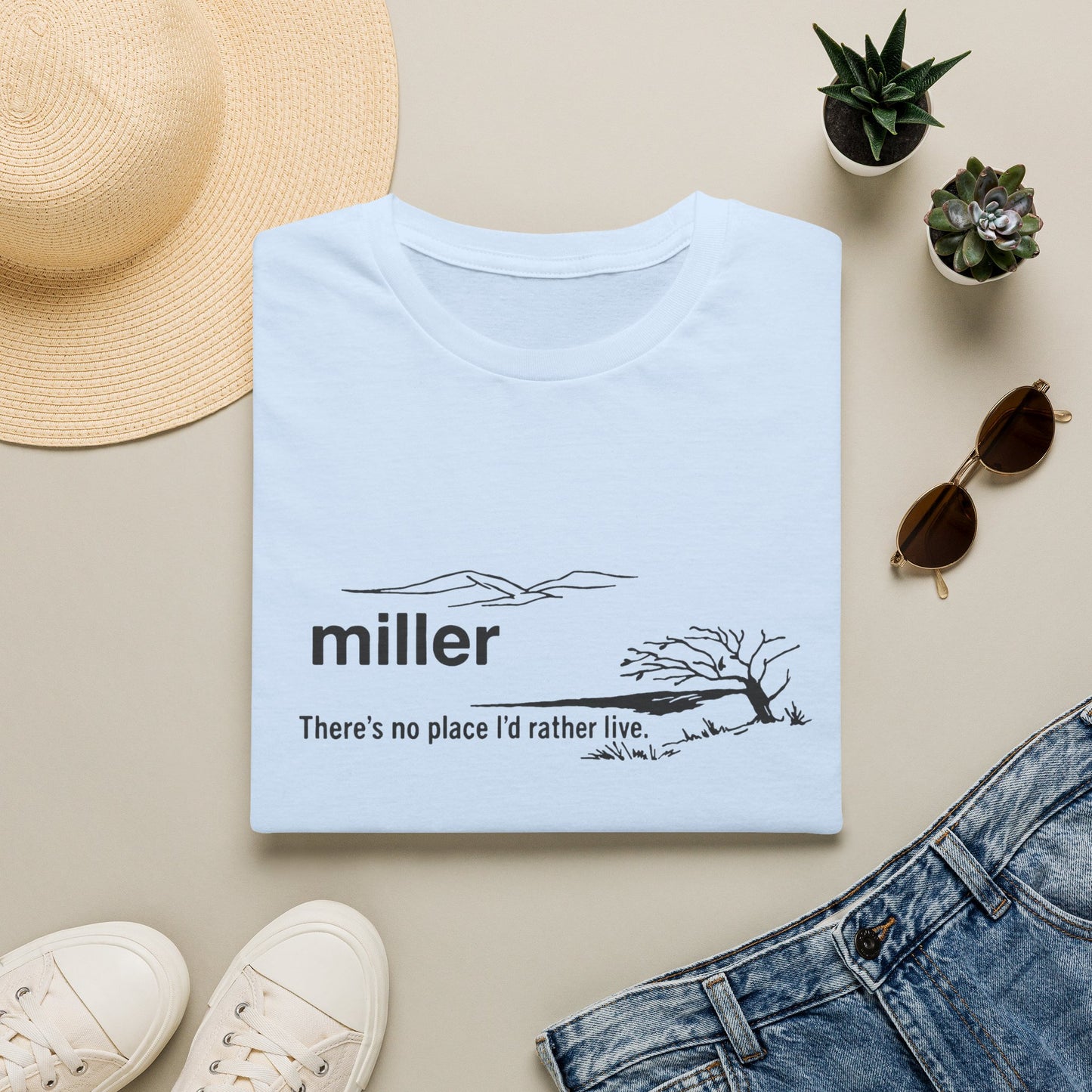 T-Shirt — "miller" Scenic Name Tee: "There's no place I'd rather live"