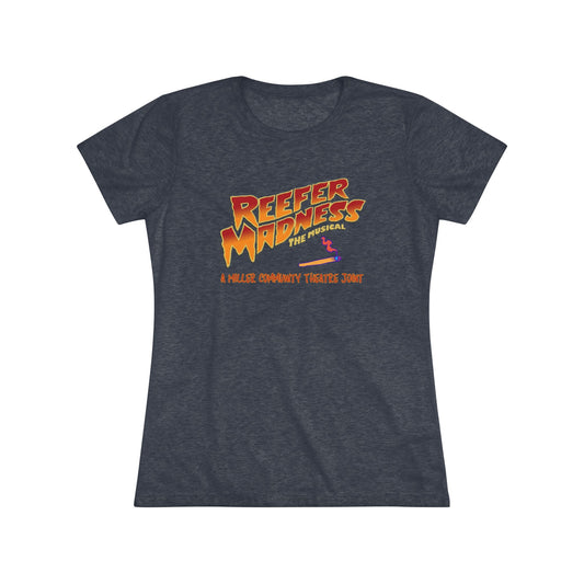 This limited-edition dark gray "Reefer Madness Cast Shirt - Miller Community Theatre - Women's Triblend Tee" by Printify features the text "Reefer Madness: The Musical" in bold, fiery letters across the chest. Below, in smaller orange text, it reads, "A Hill's Community Theatre Joint.