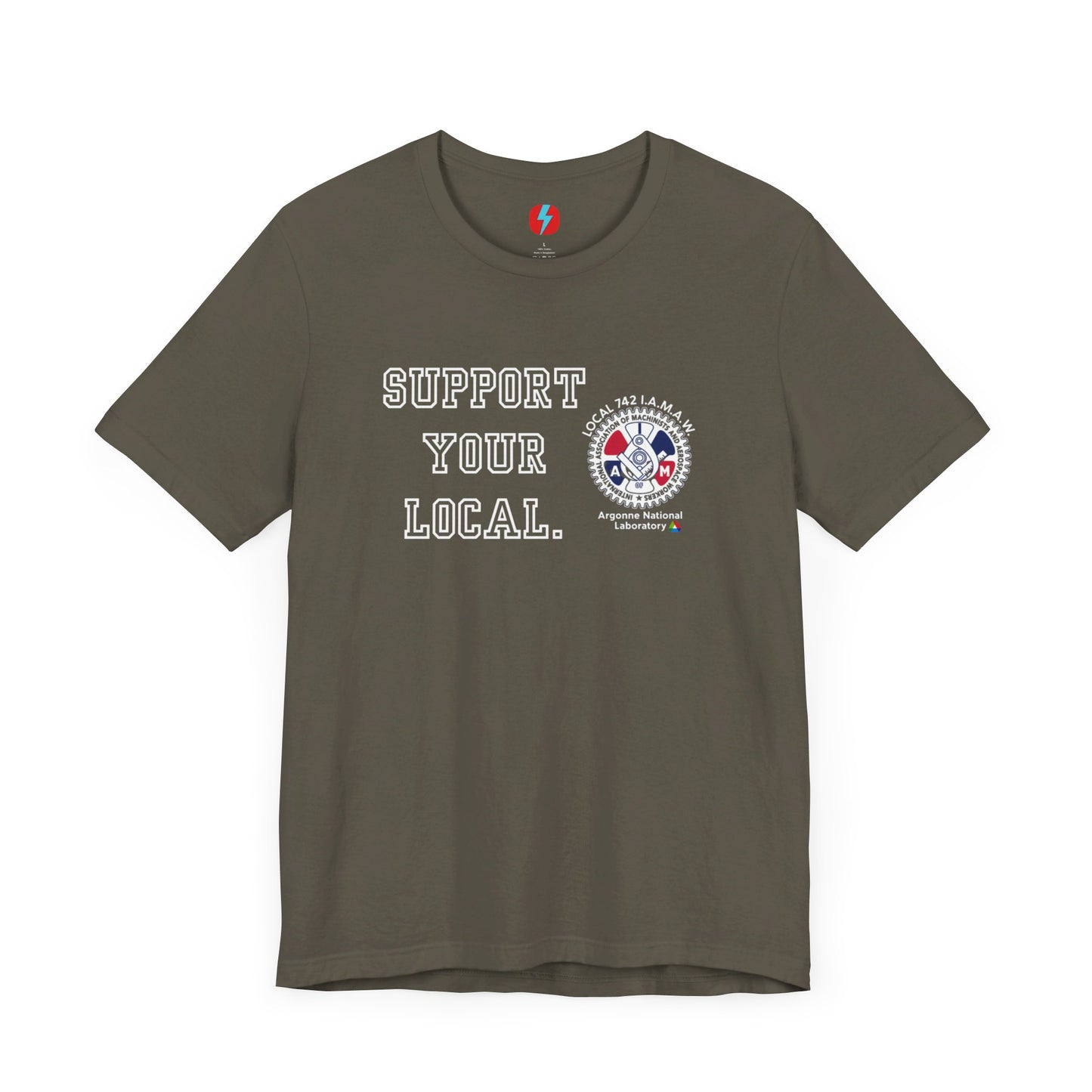 A blue unisex jersey short sleeve tee from Printify showcases the text "SUPPORT YOUR LOCAL" in bold white capital letters on the front. Additionally, it features a white and red graphic emblem for the Atomic Trades & Labor Council, AFL-CIO, Local 148 with "Argonne National Laboratory" text beneath it. Wear this Support Your Local - IAMAW 742 shirt to show your union solidarity.