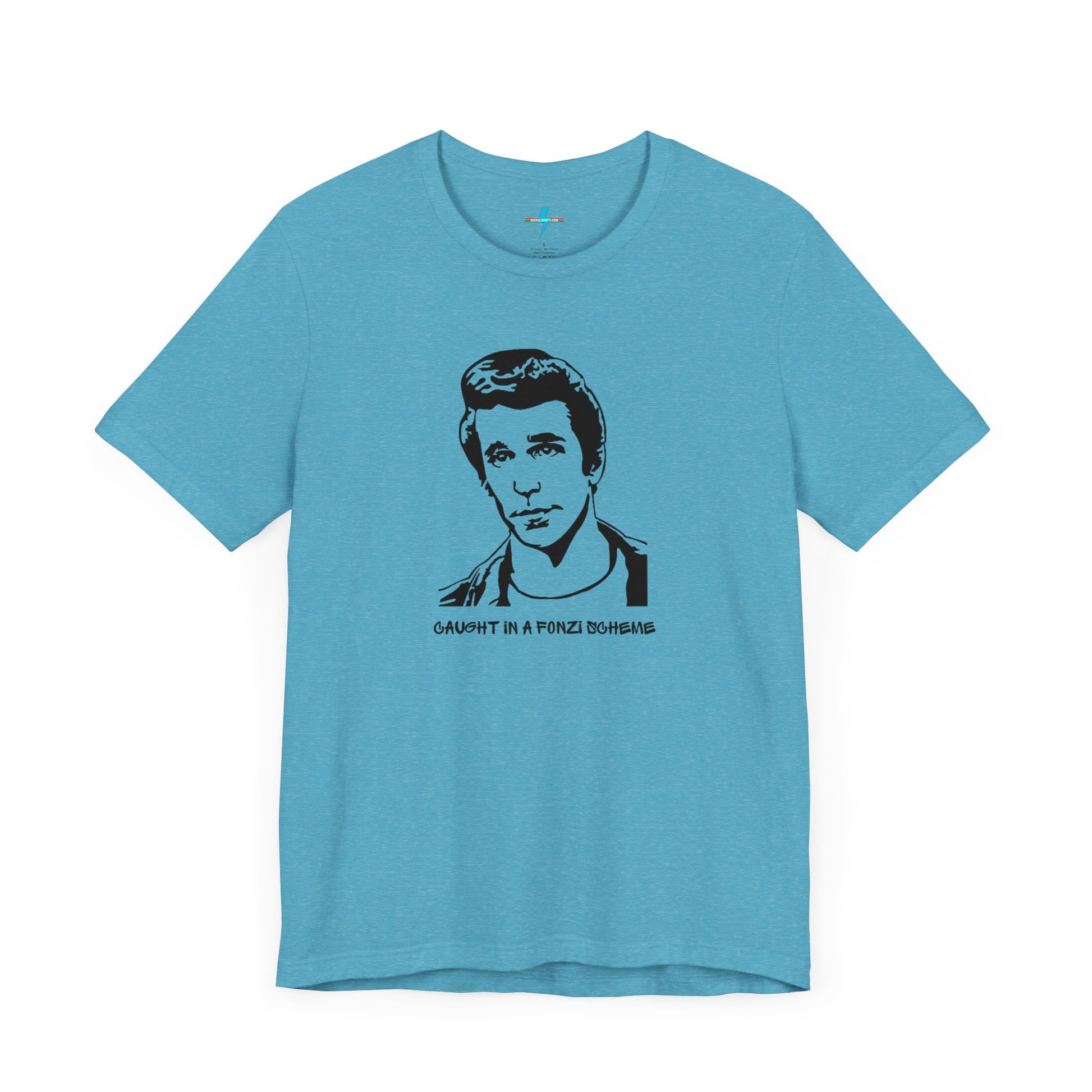 A white unisex jersey short sleeve tee by Printify, named "Caught in a Fonzi Scheme - Happy Days - Retro," features a black and white illustration of a person with a serious expression and styled hair, perfectly capturing the nostalgic apparel vibe. Below the illustration, the text reads "CAUGHT IN A FONZI SCHEME," making it an ideal Happy Days tribute shirt.