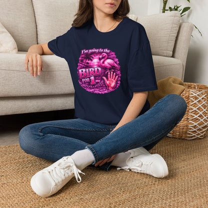 Flamingo “I’m Going to the Bird for 1” Graphic T-Shirt