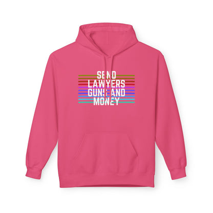 Send Lawyers, Guns, and Money - Hoodie. Hooded Sweatshirt