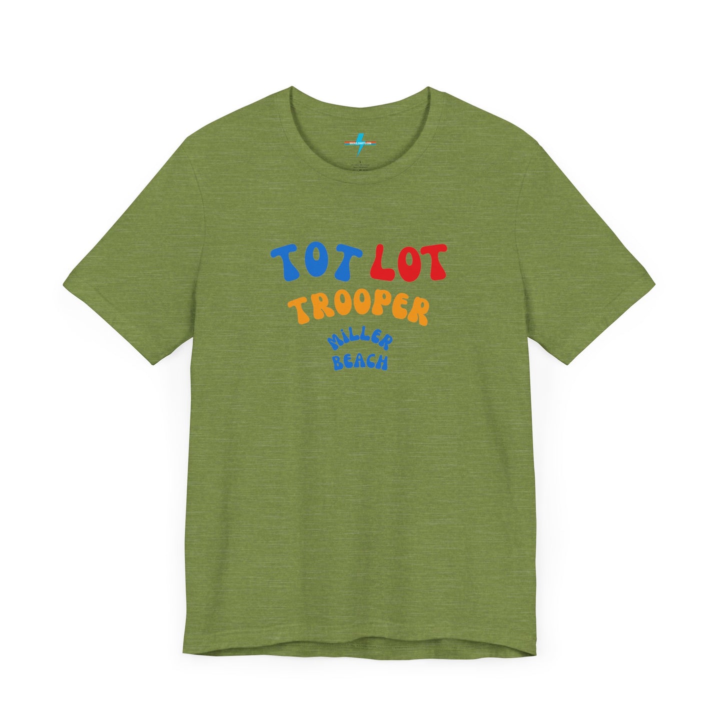 A green unisex jersey short sleeve tee from Printify, featuring colorful text on the front that reads "TOT LOT TROOPER MILLER BEACH" in blue, red, yellow, and orange letters. The shirt is displayed against a plain white background.