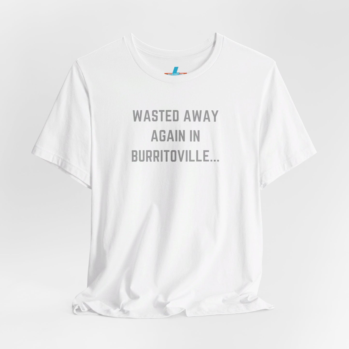 The Printify "Wasted Away Again in Burritoville - Summit, IL" unisex jersey short sleeve tee is a high-quality blue shirt featuring the text "WASTED AWAY AGAIN IN BURRITOVILLE..." printed in light gray on the front. The shirt is showcased against a plain white background.