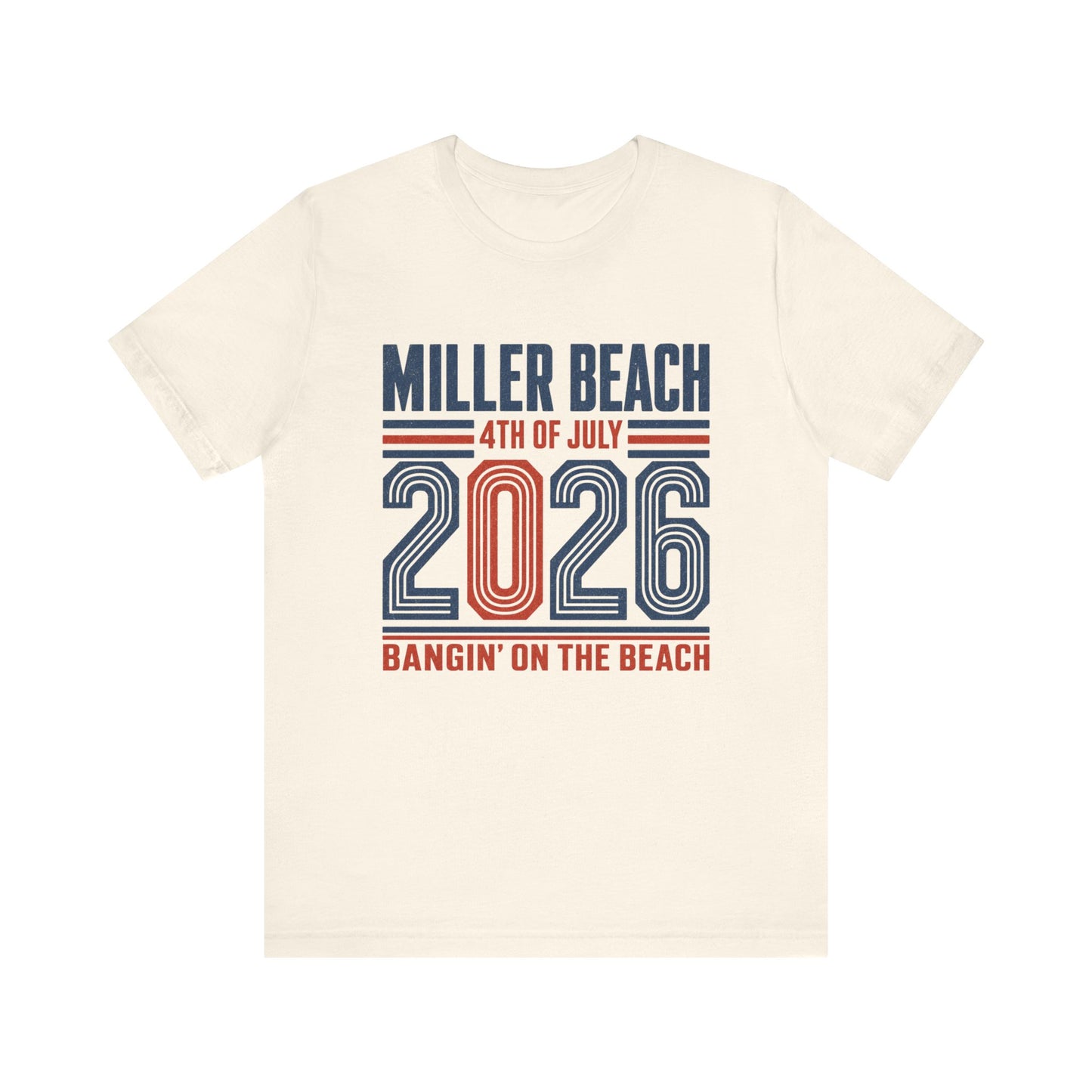4th of July 2026 T-Shirt — Miller Beach 'Bangin' on the Beach' Patriotic Tee