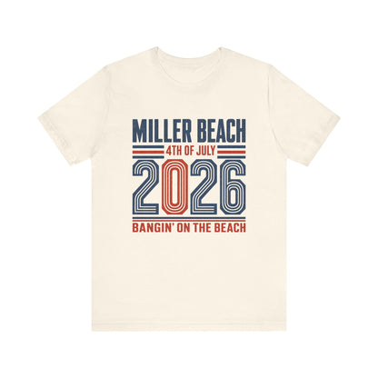 4th of July 2026 T-Shirt — Miller Beach 'Bangin' on the Beach' Patriotic Tee