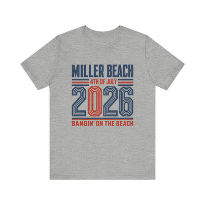 4th of July 2026 T-Shirt — Miller Beach 'Bangin' on the Beach' Patriotic Tee