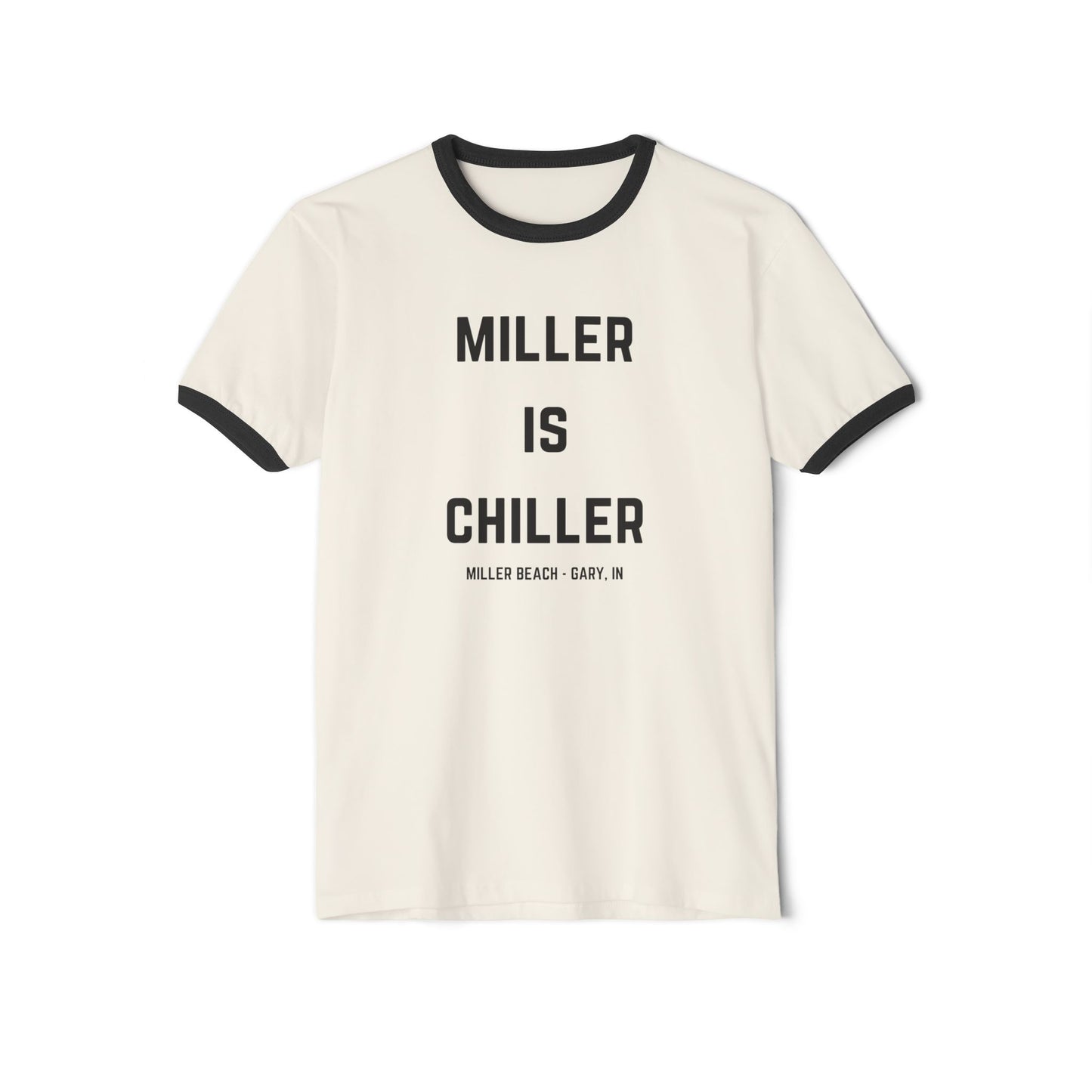 Introducing the Printify "Miller is Chiller - Miller Beach" Unisex Cotton Ringer T-Shirt: a gray shirt featuring black trim on the collar and sleeves. The bold black text "MILLER IS CHILLER" stands out, with "MILLER BEACH - GARY, IN." displayed underneath in smaller letters. Ideal for a day at Lake Michigan.