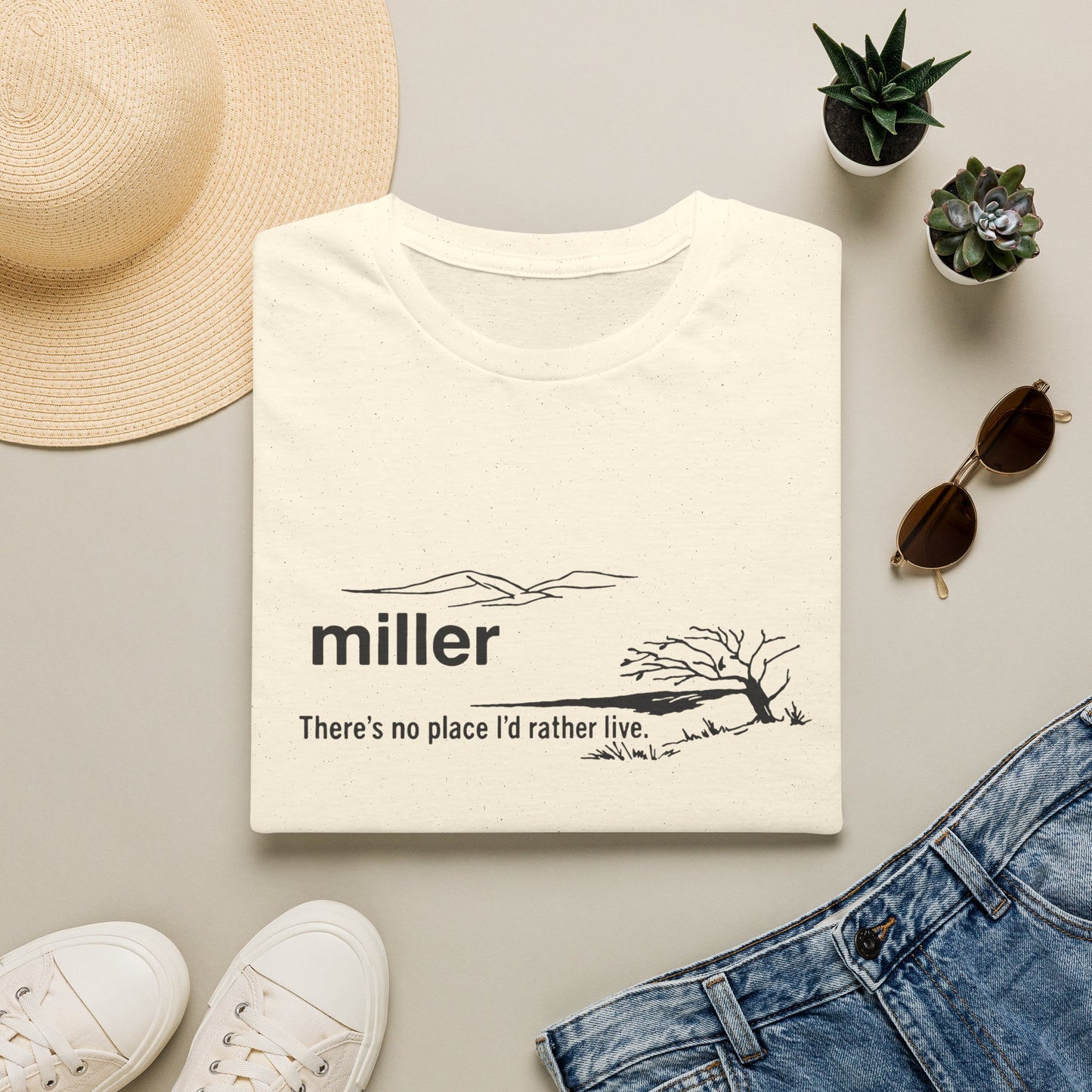 T-Shirt — "miller" Scenic Name Tee: "There's no place I'd rather live"