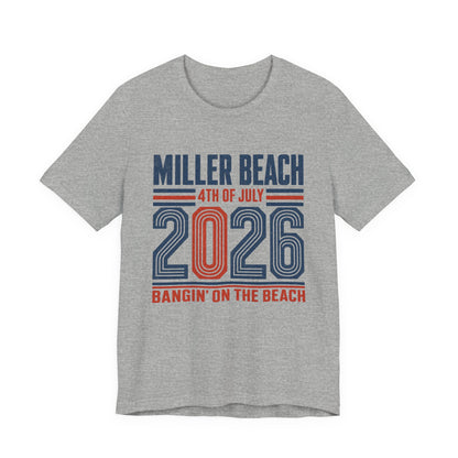 4th of July 2026 T-Shirt — Miller Beach 'Bangin' on the Beach' Patriotic Tee