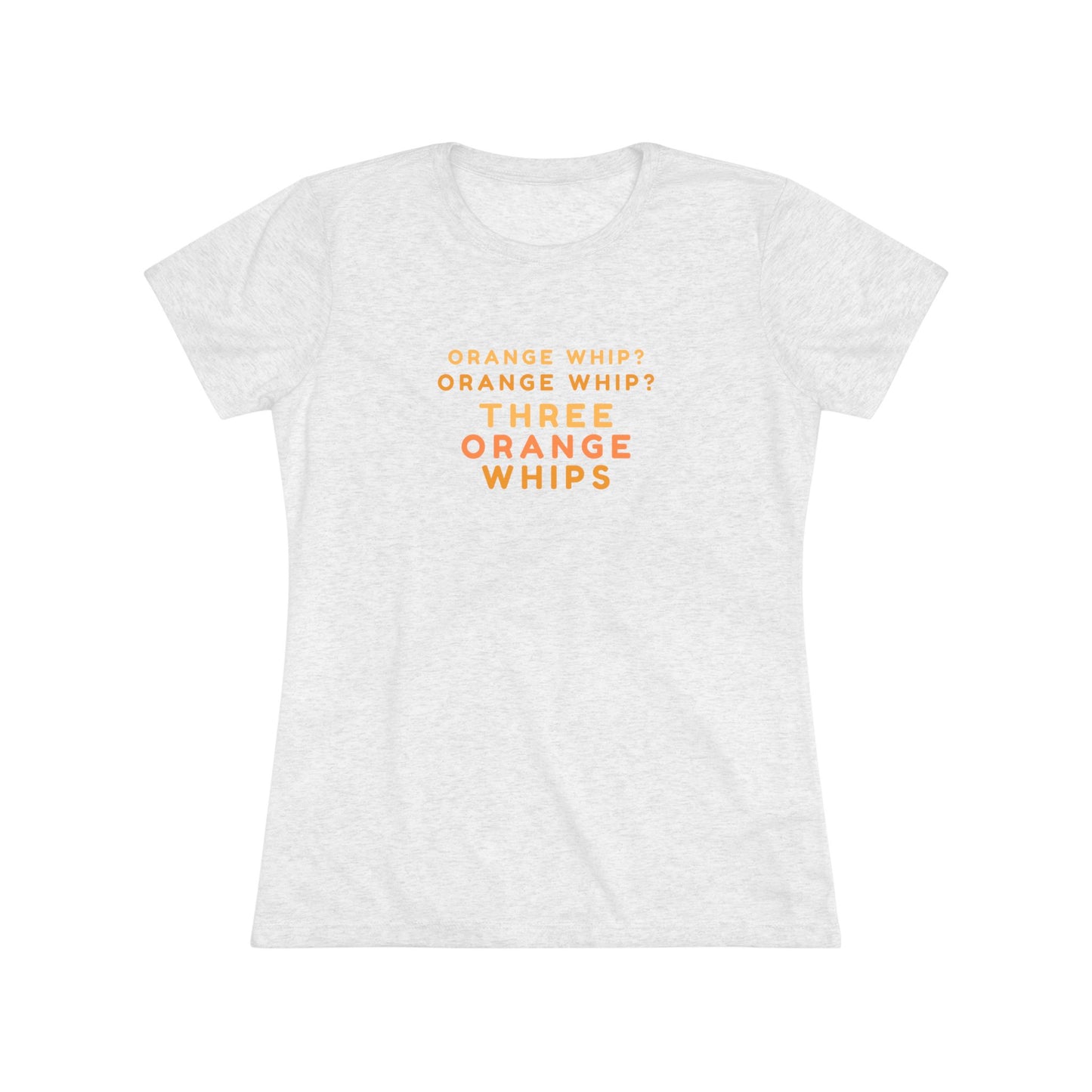 This Blues Brothers women's triblend tee from Printify features a dark gray vintage look with the text "ORANGE WHIP? ORANGE WHIP? THREE ORANGE WHIPS" printed in bright orange and yellow in the center. With a round neck and short sleeves, it's perfect for that retro vibe.