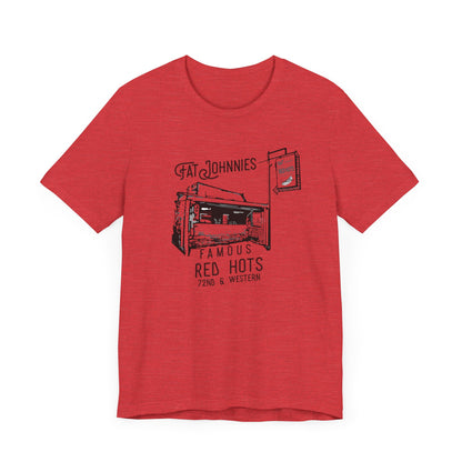 Fat Johnnie's Famous Red Hots - Unisex Short Sleeve T-Shirt