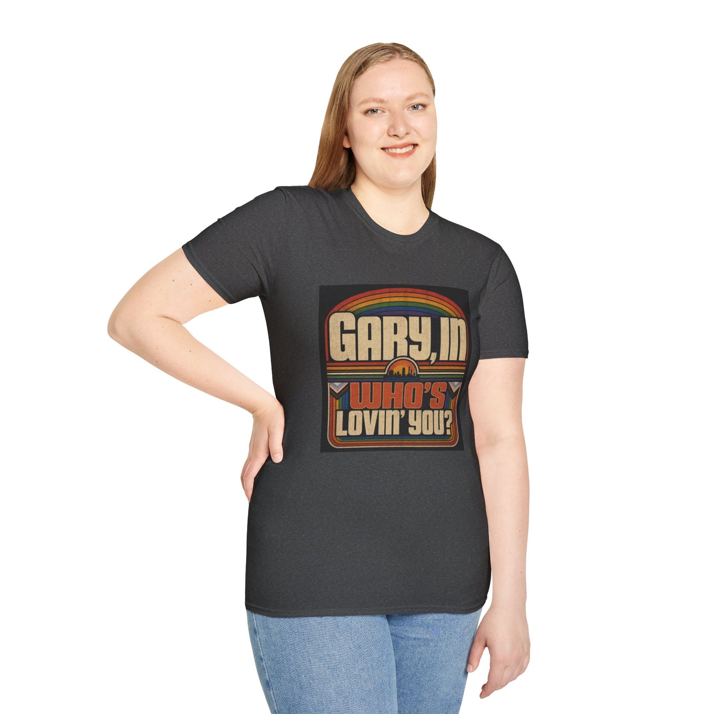 T-Shirt — "Gary, I'm Who's Lovin' You?" Retro Rainbow Design - Pride Month