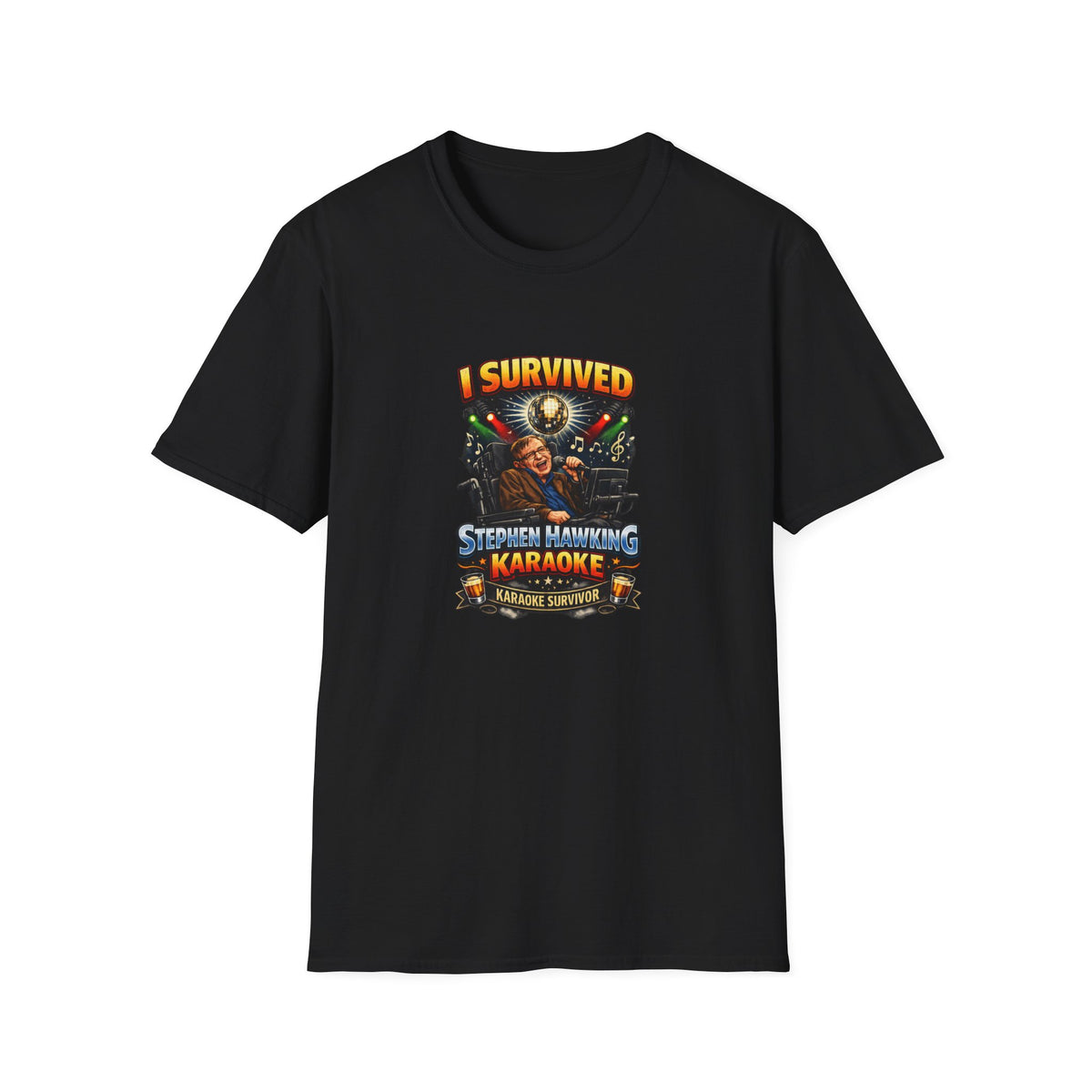 I survived Stephen Hawking Karaoke T-Shirt — Funny Trivia Night Tee Shirt