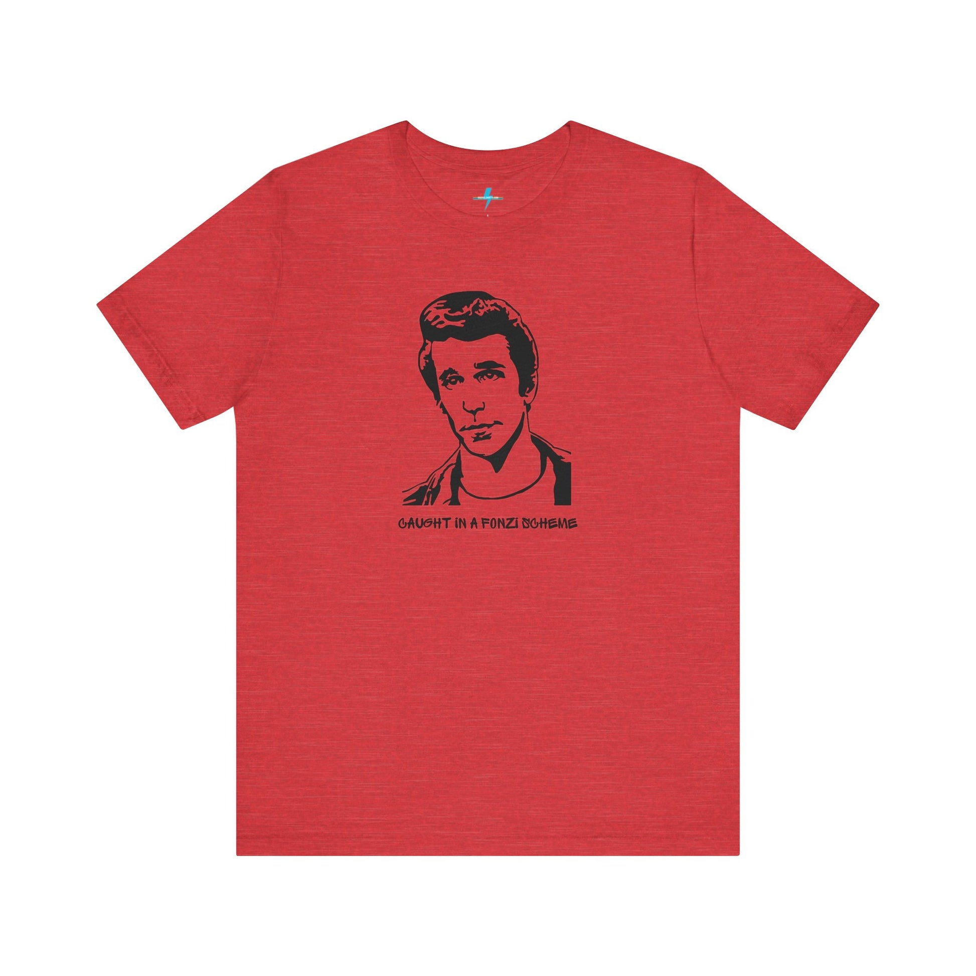 A white unisex jersey short sleeve tee by Printify, named "Caught in a Fonzi Scheme - Happy Days - Retro," features a black and white illustration of a person with a serious expression and styled hair, perfectly capturing the nostalgic apparel vibe. Below the illustration, the text reads "CAUGHT IN A FONZI SCHEME," making it an ideal Happy Days tribute shirt.