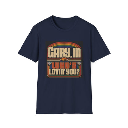 T-Shirt — "Gary, I'm Who's Lovin' You?" Retro Rainbow Design - Pride Month